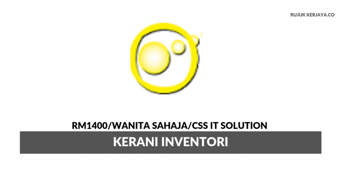 CSS IT Solution Sdn Bhd CSS IT Solution ~ Kerani Inventori