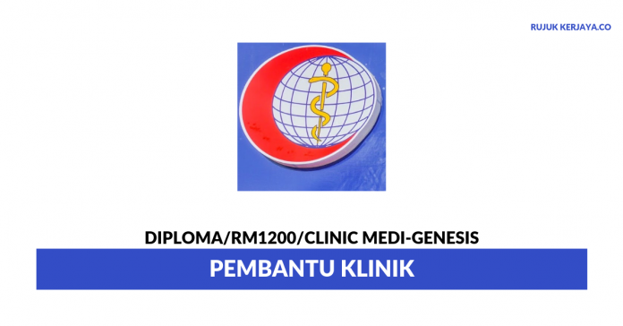 Clinic Medi-Genesis Clinic Medi-Genesis ~ Pembantu Klinik