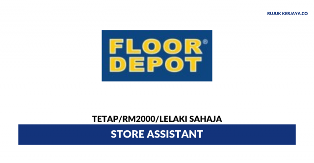 Floor Depot Retail ~ Store Assistant