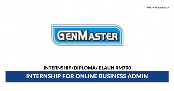 Gen Master Manufacturing Sdn Bhd Gen Master Manufacturing ~ Internship for Online Business Admin