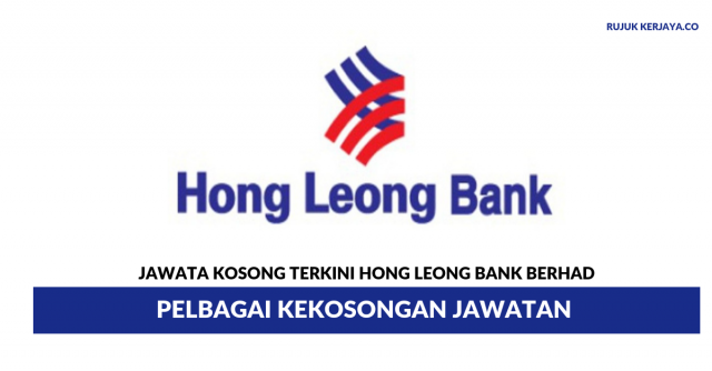 Hong Leong Bank Berhad ~ Pelbagai Kekosongan Jawatan
