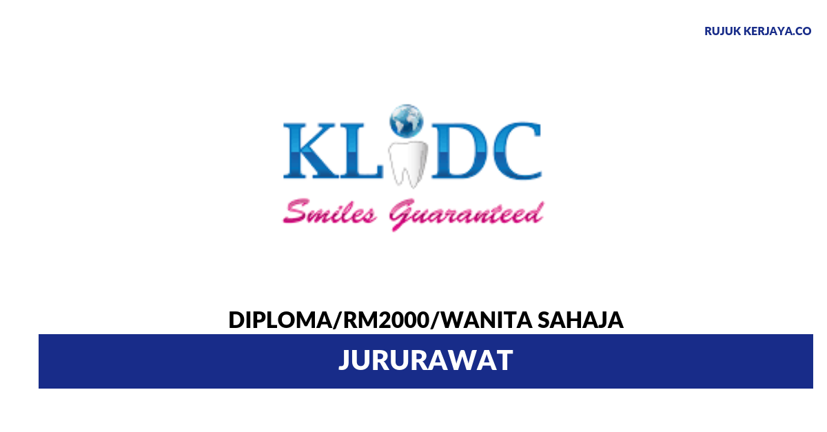 KL International Dental Centre • Kerja Kosong Kerajaan