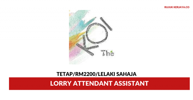KOI Café Malaysia ~ Lorry Attendant Assistant