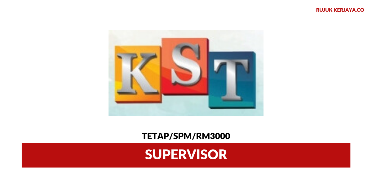Jawatan Kosong Terkini KST  Display  System Supervisor 