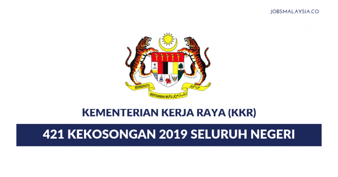 Kementerian Kerja Raya (KKR) Kementerian Kerja Raya (KKR)