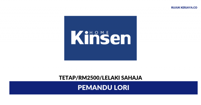 Kinsen Home ~ Pemandu Lori
