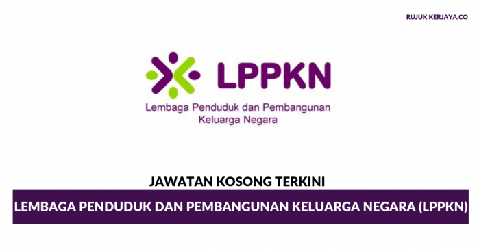Lembaga Penduduk Dan Pembangunan Keluarga Negara (LPPKN) (1) Lembaga Penduduk Dan Pembangunan Keluarga Negara (LPPKN)