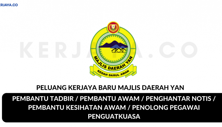 Majlis Daerah Yan _ Pembantu Tadbir, Pembantu Awam, Pembantu Kesihatan Awam & Pelbagai Jawatan