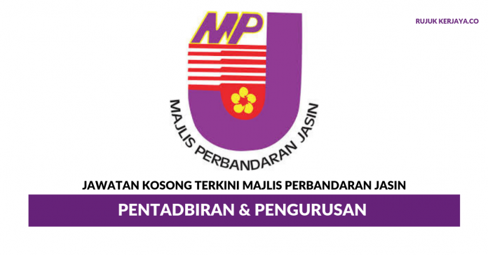 Majlis Perbandaran Jasin Majlis Perbandaran Jasin ~ Pentadbiran & Pengurusan