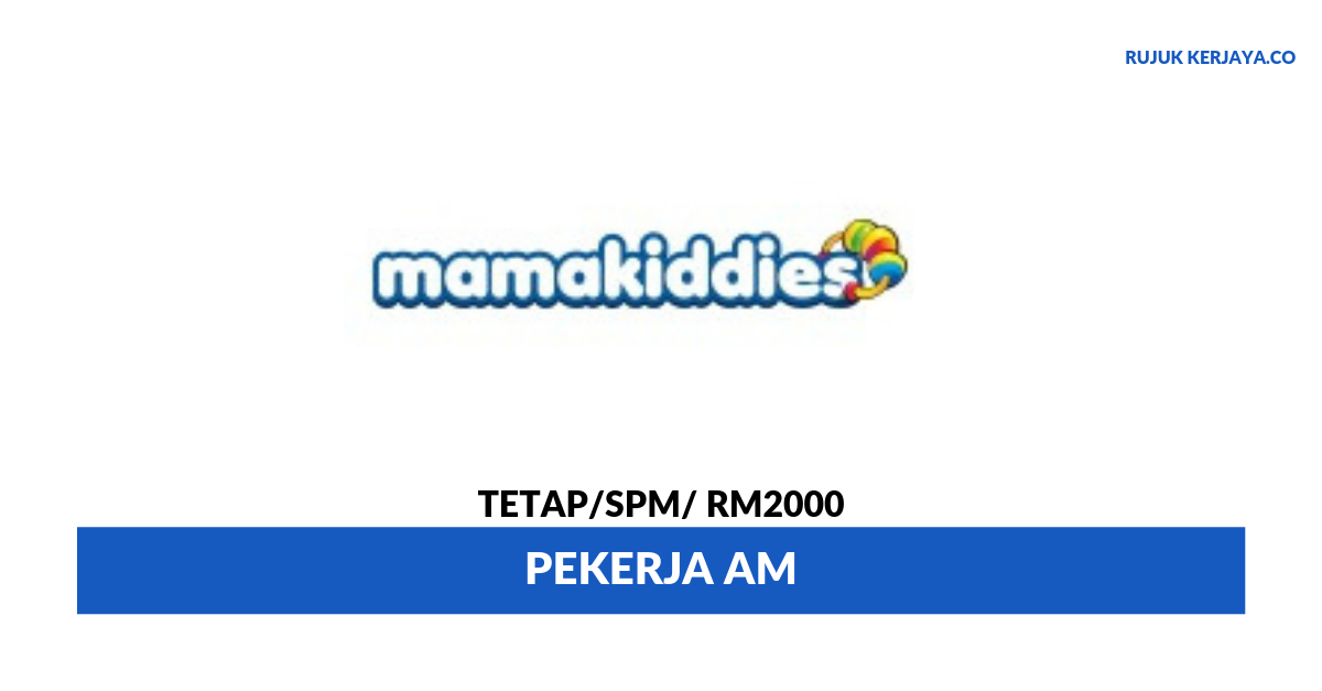 Mamakiddies ~ Pekerja Am