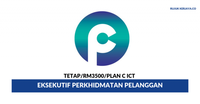Plan C ICT ~ Eksekutif Khidmat Pelanggan