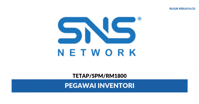 SNS Network (M) Sdn Bhd SNS Network ~ Pegawai Inventori