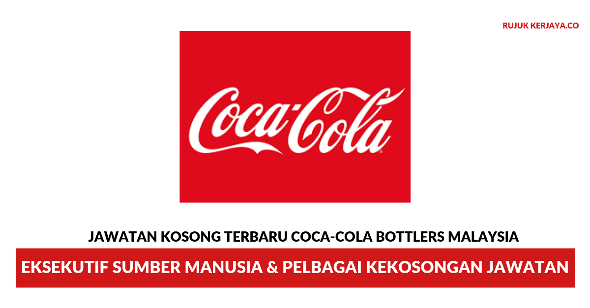 Jawatan Kosong Terkini Coca-Cola Bottlers (Malaysia ...