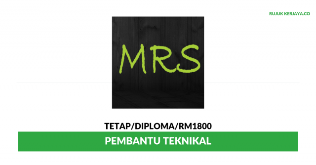 MRS Resources ~ Pembantu Teknikal