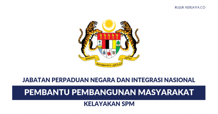 Pembantu Pembangunan Masyarakat S19 Jabatan Perpaduan Negara & Integrasi Nasional (JPNIN) Jawatan Kosong Pembantu Pembangunan Masyarakat S19 Jabatan Perpaduan Negara & Integrasi Nasional (JPNIN)