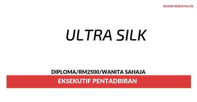 Ultra Silk ~ Eksekutif Pentadbiran