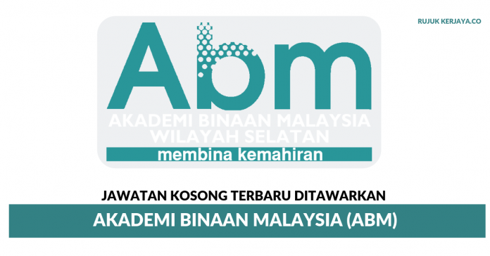 Jawatan Kosong Terkini Akademi Binaan Malaysia (ABM ...