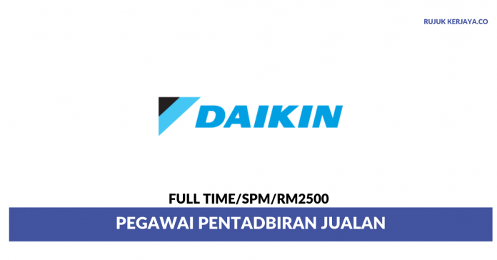Daikin Malaysia Sales & Service Sdn Bhd Daikin Malaysia Sales & Service ~ Pegawai Pentadbiran Jualan