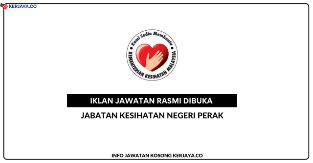 Jabatan Kesihatan Negeri Perak ~ Kekosongan Jawatan Personel MySTEP