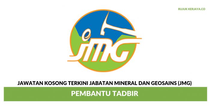 Jabatan Mineral Dan Geosains (JMG) Pembantu Tadbir Jabatan Mineral Dan Geosains (JMG)