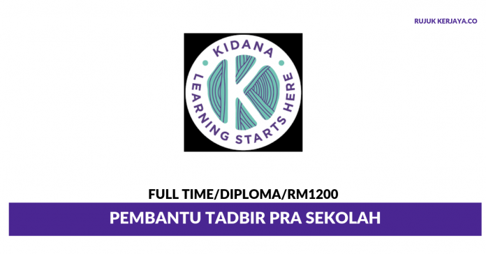 Kidana Sdn Bhd Kidana ~ Pembantu Tadbir Pra-Sekolah