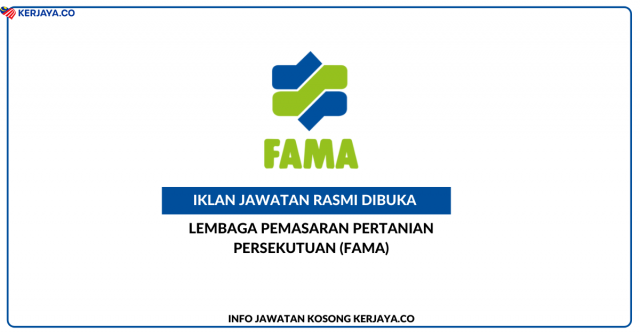 Lembaga Pemasaran Pertanian Persekutuan (FAMA) Negeri Kedah ~  Jawatan Kosong Anggota Projek (Kerani Pentadbiran Gred K1)