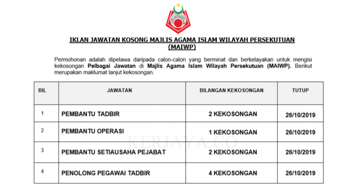 Majlis Agama Islam Wilayah Persekutuan (MAIWP) Majlis Agama Islam Wilayah Persekutuan (MAIWP) ~Pembantu Tadbir, Pembantu Setiausaha Pejabat, Pembantu Awam & Pelbagai Jawatan Lain