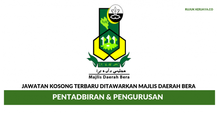 Majlis Daerah Bera Majlis Daerah Bera ~ Jawatan Pentadbiran & Pengurusan