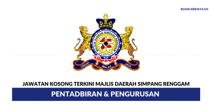 Majlis Daerah Simpang Renggam Majlis Daerah Simpang Renggam ~ Pentadbiran & Pengurusan