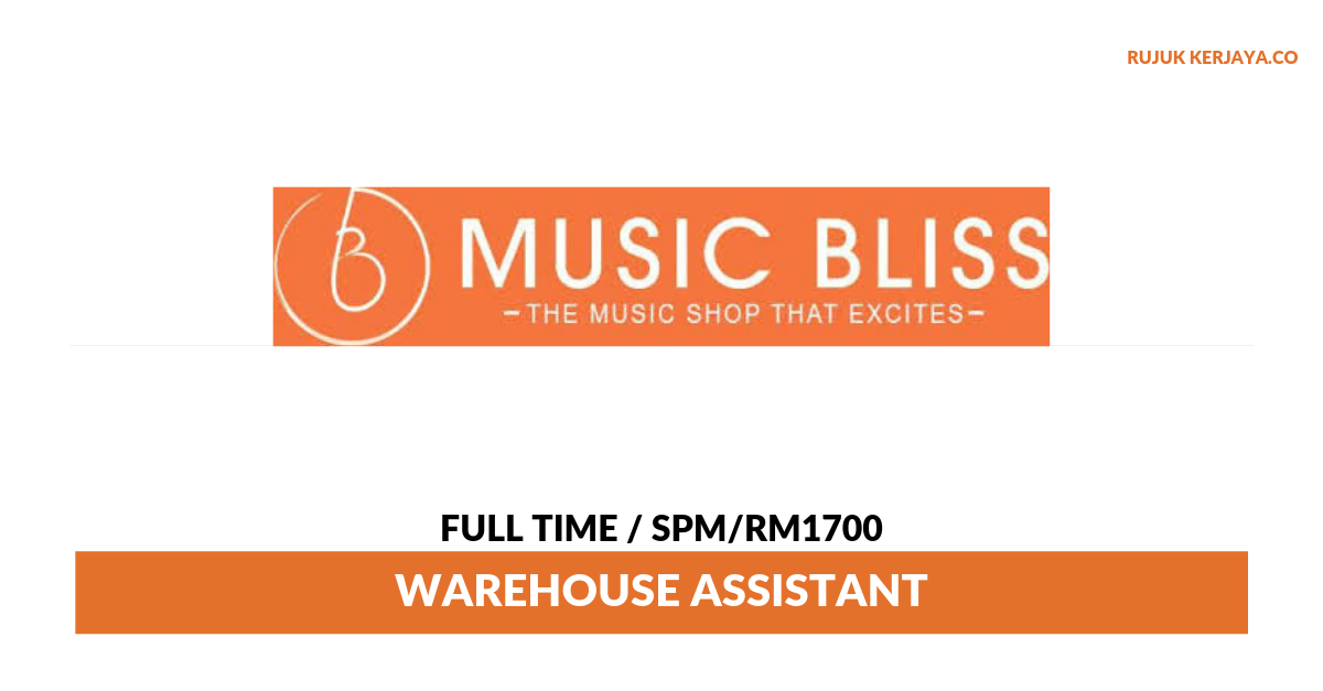 Music Bliss Sdn Bhd • Kerja Kosong Kerajaan