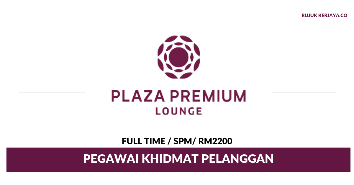Plaza Premium Lounge Malaysia ~ Pegawai Khidmat Pelanggan