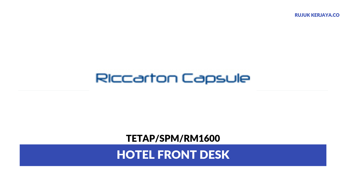 Jawatan Kosong Terkini Riccarton Capsule Hotel ~ Hotel ...