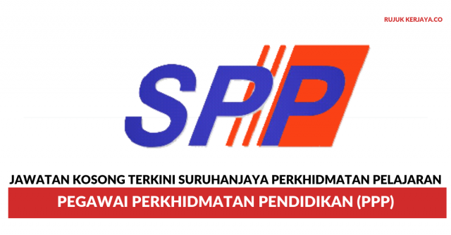 Suruhanjaya Perkhidmatan Pelajaran ~ Pegawai Perkhidmatan Pendidikan (PPP)