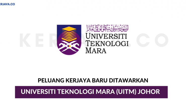 Universiti Teknologi MARA (UiTM) Johor