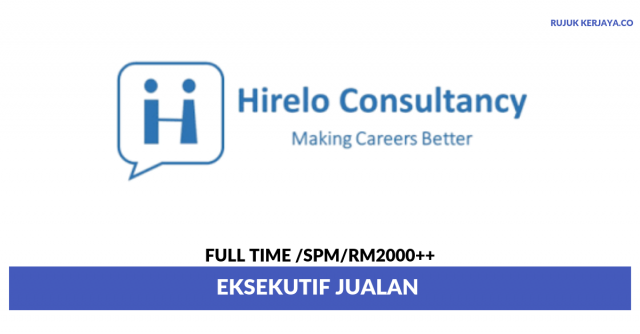 Agensi Pekerjaan Hirelo Consultancy ~ Sales Executive