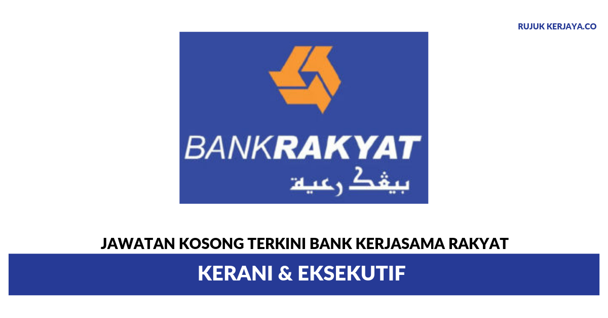 Jawatan Kosong Terkini Bank Kerjasama Rakyat Malaysia ...