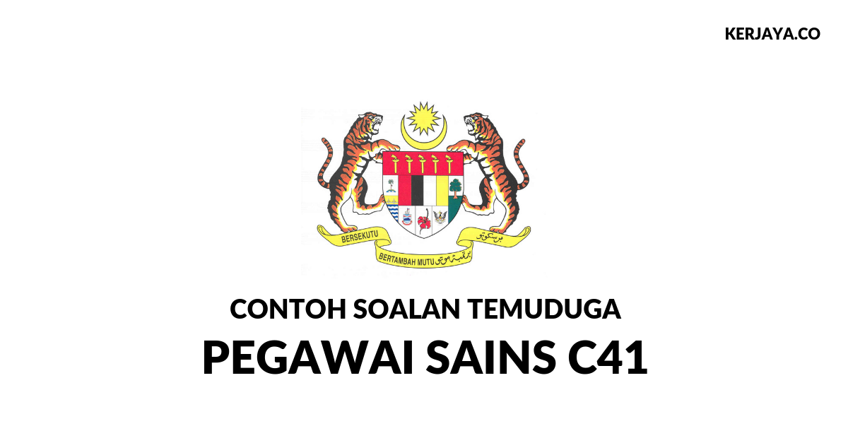 Contoh Soalan Temuduga Pegawai Sains C41 SPA 2019