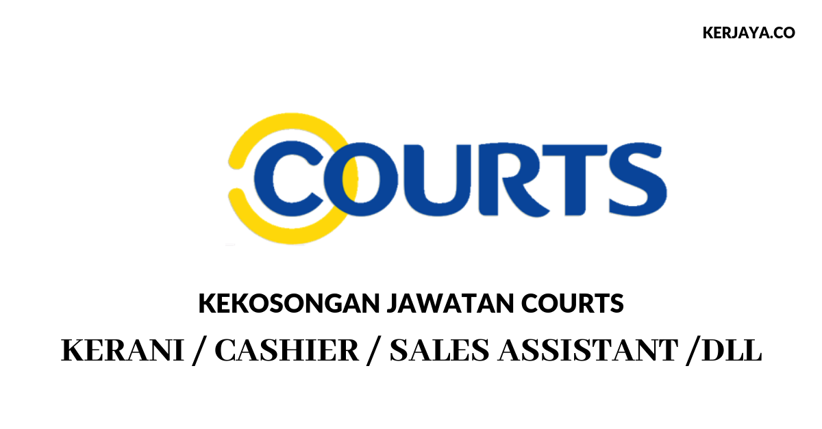 Courts (Malaysia) Sdn Bhd • Kerja Kosong Kerajaan