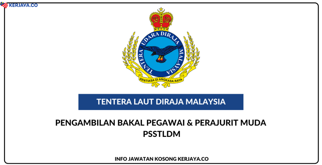 Pengambilan Bakal Pegawai & Perajurit Muda PSSTLDM
