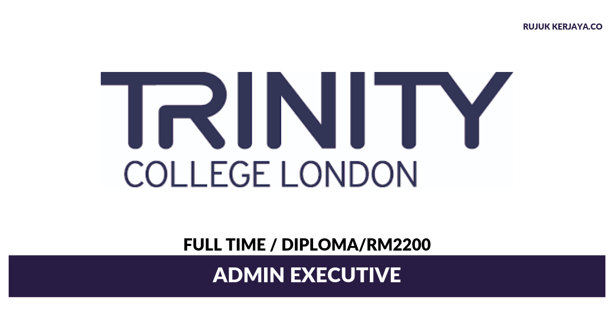 Trinity College London ~ Admin Executive