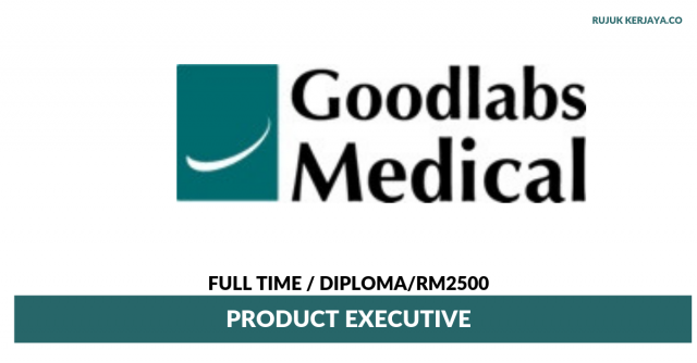 Goodlabs Medical ~ Product Executive ( Bertugas Untuk Menjual Produk Dengan Menjalin Hubungan dan Membangun Hubungan dengan Pelanggan)