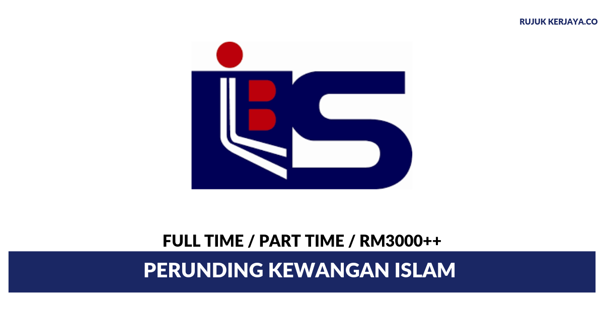 Jawatan Kosong Terkini IBS Advisory ~ Perunding Kewangan Islam • Kerja
