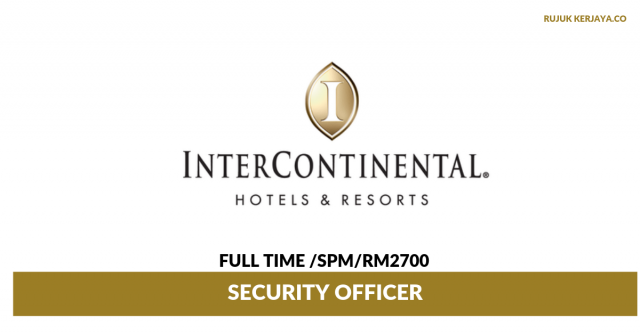 InterContinental Hotels & Resorts ~ Security Officer