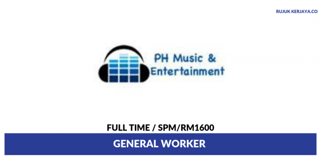 PH Music & Entertainment ~ General Worker