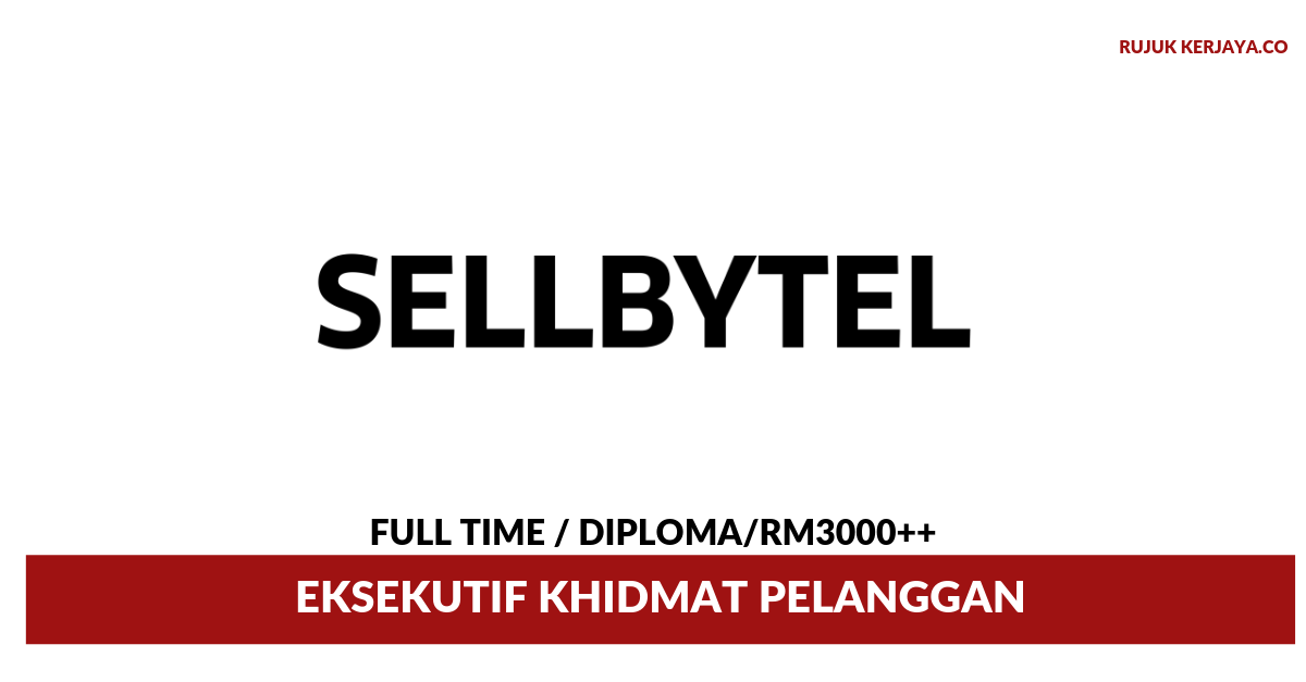 SELLBYTEL Services Malaysia Sdn Bhd • Kerja Kosong Kerajaan