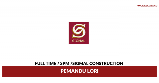 Sigmal Construction ~ Pemandu Lori