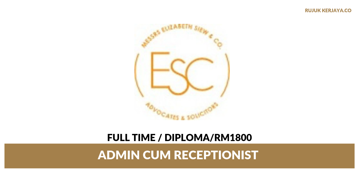 Elizabeth Siew & Co ~ Admin Cum Receptionist