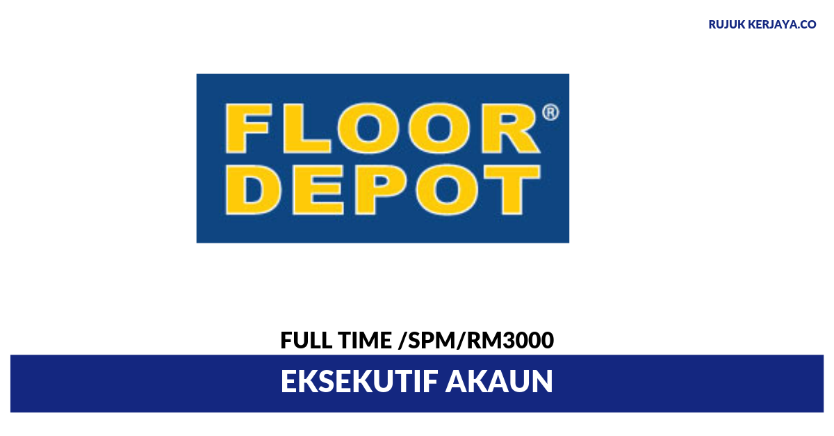 Floor Depot Retail ~ Eksekutif Akaun