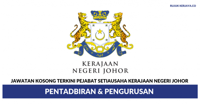 Pejabat Setiausaha Kerajaan Negeri Johor _ Pentadbiran & Pengurusan Pejabat Setiausaha Kerajaan Negeri Johor ~ Pentadbiran & Pengurusan
