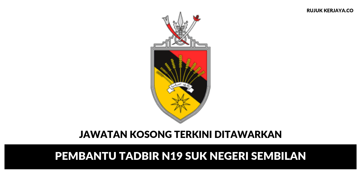 Jawatan Kosong Terkini Pembantu Tadbir N19 SUK Negeri ...